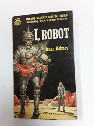 I,  Robot By Isaac Asimov Signet March 1956 First Printing S1282
