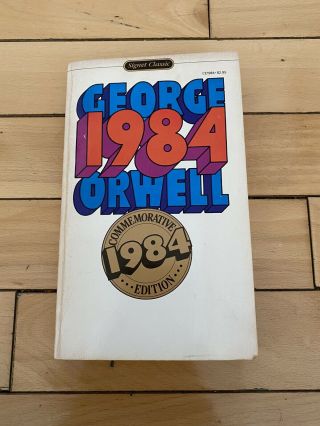 Nineteen Eighty - Four By George Orwell 1984 Signet Classic Commemorative Edition