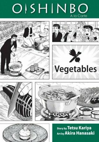 Oishinbo 5 : Vegetables,  Paperback By Kariya,  Tetsu; Hanasaki,  Akira (ilt),  L.