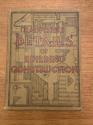 Vintage Construction Book (radfords Details Of Building Construction)