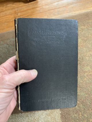 Vintage Watch Repairing Cleaning And Adjusting A Practical Handbook F J.  Garrard