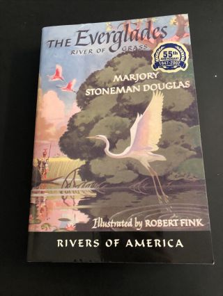 The Everglades : River Of Grass / Marjory Stoneman Douglas / 2002 Edition