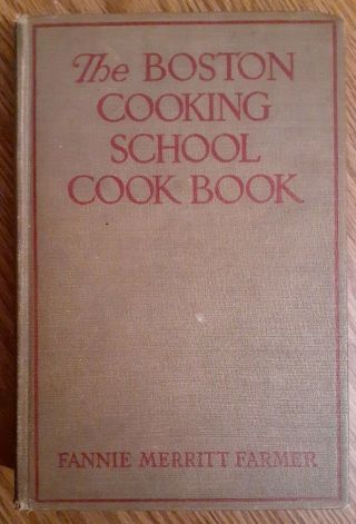 The Boston Cooking School Cook Book By Fannie Merritt Farmer 6th Edition 1938