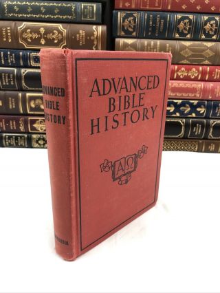 1936 Advanced Bible History In The Words Of The Holy Scripture Illustrated