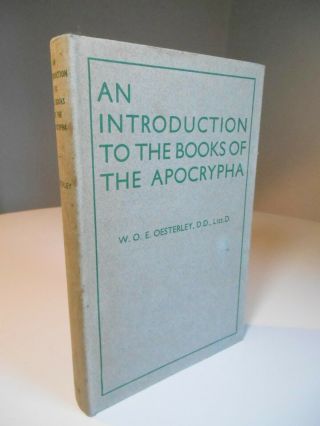 Vintage 1953 An Introduction To The Books Of The Apocrypha W E O Oesterley Book