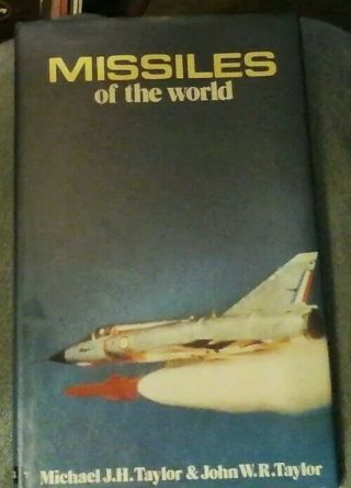 Missiles Of The World By Michael J H Taylor John Taylor Hc/dj Illustrated 1972