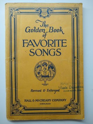 The Golden Book Of Favorite Songs 1923 Revised And Enlarged