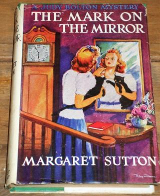 A Judy Bolton Mystery “the Mark On The Mirror” By Margaret Sutton 1942 Hc Dj