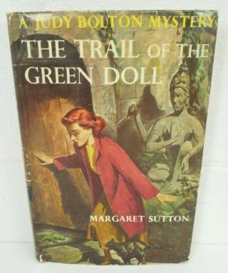 Judy Bolton Mystery 27 Trail Of The Green Doll By Margaret Sutton W/dj 1956