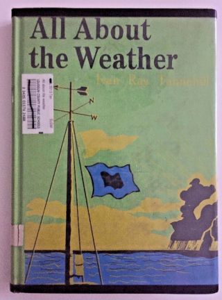 1950s All About The Weather Vintage Hc Tannehill Martin Science Homeschool 1953