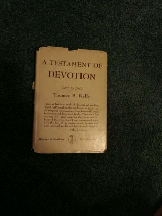Testament Of Devotion By Thomas R.  Kelly Vintage 1941 Hardcover Third Edition