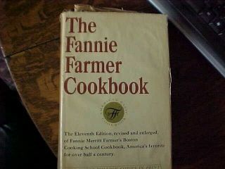 The Fannie Farmer Cookbook,  11th Ed (1965) Boston Cooking School
