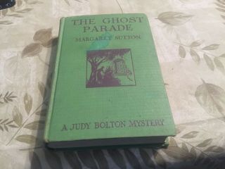The Ghost Parade by Margaret Sutton A Judy Bolton Mystery vintage 1933 hardcover 2