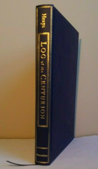 Log Of The Centurion By Leo Heaps,  1973,  Hardcover