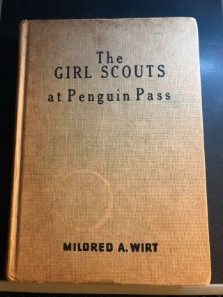 The Girl Scouts At Penguin Pass Mildred Wirt 1953 1st Edition Cupples & Leon