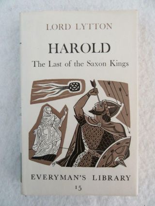 Lord Lytton Harold The Last Of The Saxon Kings Everyman 