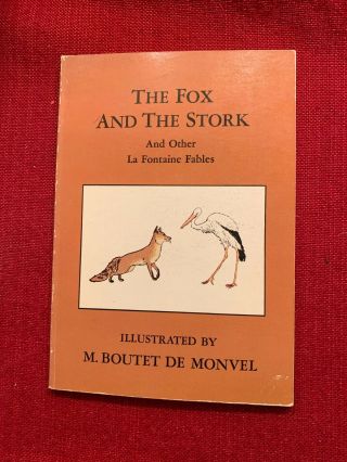 The Fox And The Stork And Other La Fontaine Fables 1967 The Grolier Society