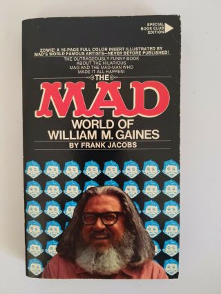The Mad World Of William M.  Gaines,  By Frank Jacobs,  Book Club