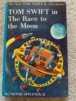 Tom Swift Jr Adventures Victor Appleton In The Race To The Moon 12 1958