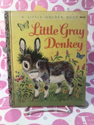 Little Gray Donkey Little Golden Book 206 - 25 By Alice Lunt 1954 " A " 1st Print