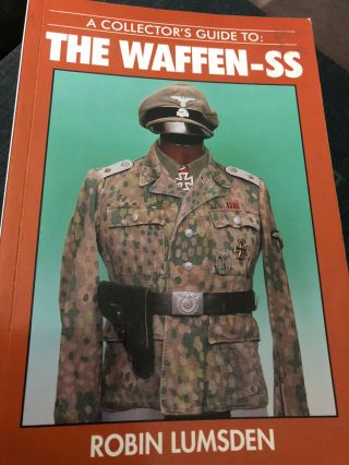Collector Guide To: Waffen - Ss By Robin Lumsden Section On Fake Insignia & Badges
