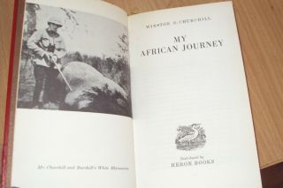 MY AFRICAN JOURNEY by WINSTON S CHURCHILL - illustrated - HERON BOOKS 1962 2