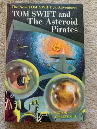 Tom Swift Jr Adventures Victor Appleton And The Asteroid Pirates 21 1963