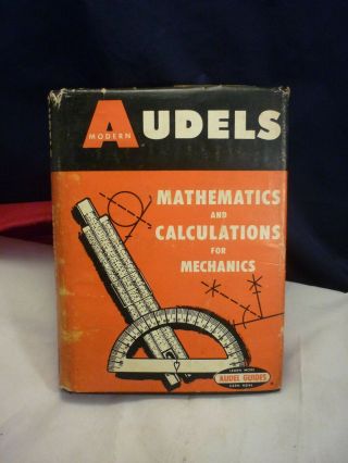 1966 Audels Mathematics And Calculations For Mechanics
