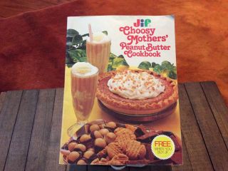 Jif Choosy Mothers Peanut Butter Cookbook Vintage Paperback Recipes 1979