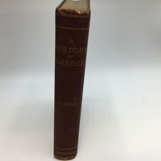 A History Of Greece With Map And Plans C.  W.  C.  Oman 1894 Very Rare Hardcover
