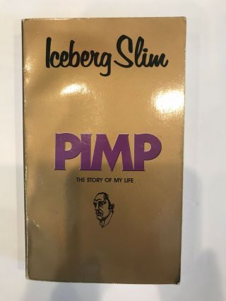 Pimp Iceberg Slim The Story Of My Life Rare Vintage 1987 Edition