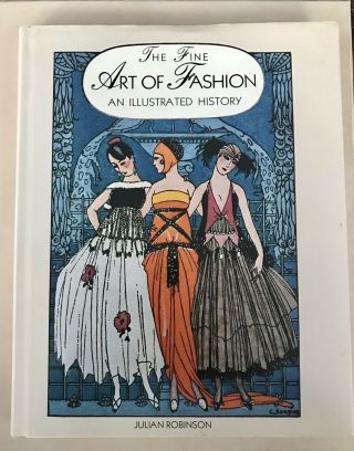 The Fine Art Of Fashion: An Illustrated Historyby Robinson Hc Book Dj Design
