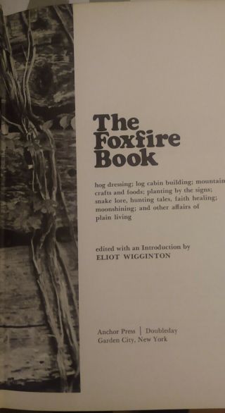 1st Ed 1972 The Foxfire Book Good Con.  Eliot Wigginton Hardcover No Dust Jacket