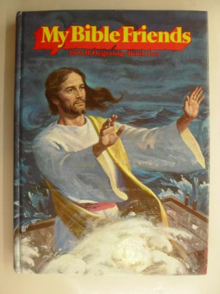 My Bible Friends Book Two,  Etta Degering,  Pacific Press Review & Herald,  1977