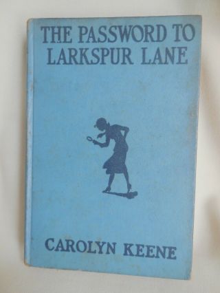 Nancy Drew The Password To Larkspur Lane 1933 Carolyn Keene