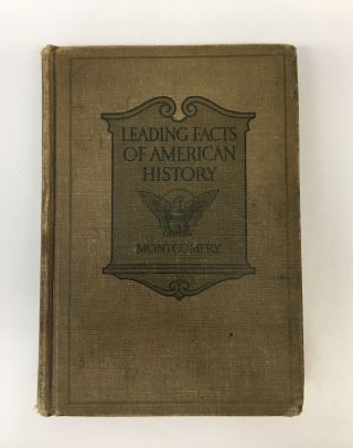 1920 The Leading Facts Of American History By D.  H.  Montgomery Hc Textbook Maps