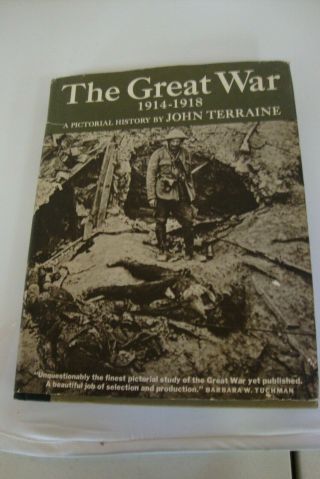 The Great War 1914 - 1918 Wwi A Pictorial History By John Terraine - Vgc