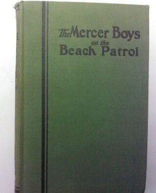 The Mercer Boys On The Beach Patrol (capwell Wyckoff - 1929)