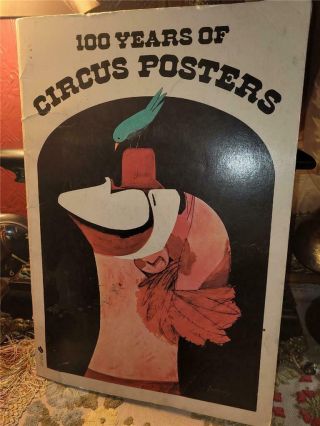 Vtg 100 Years Of Circus Posters 16x11 Sc Book Full Page Graphics Missing 1 Page