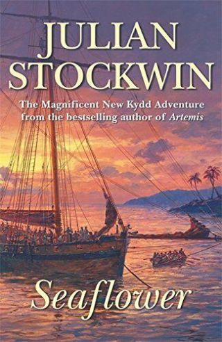 Seaflower: Thomas Kydd 3 (kydd 2) By Stockwin,  Julian Hardback Book The Fast