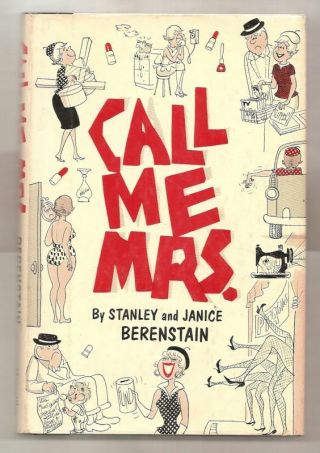 Call Me Mrs.  By Stan & Jan Berenstain 1961 1st Edition W/dj Illustrated Humor