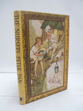 The Nursery Peter Pan By J M Barrie - Illustrated By Mabel Lucie Attwell Hb 1974