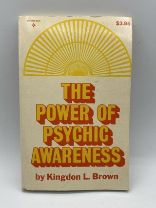 Metaphysical Literature : The Power Of Psychic Awareness - Kingdon L.  Brown