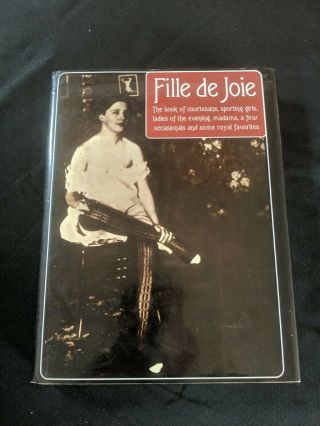 Fille De Joie.  Illustrated Historical Sex Book.  Book Of Sporting Girls,  Madams