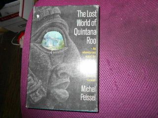 The Lost World Of Quintana Roo Michael Peissel 1963 Hardback Book