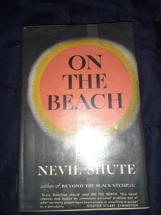 On The Beach By Nevil Shute 1957 Hc/dj 1st/16th