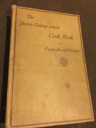 The Boston Cooking School Cook Book Fannie Merritt Farmer 1928 Hc
