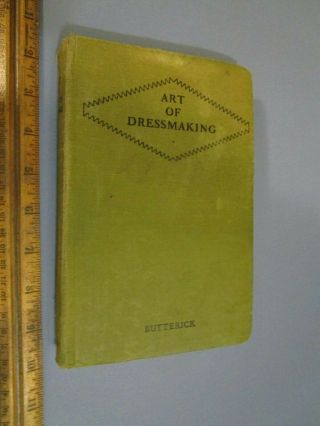 Antique The Art Of Dressmaking By Butterick 1927 Flapper Art Deco Period