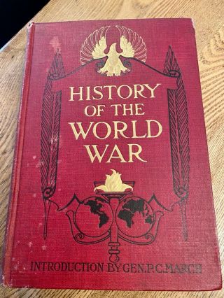 History Of The World War - An Authentic Narrative Of The World 