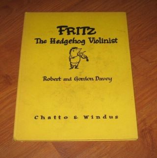 1971 The Hedgehog Violinist Fritz Hc Book Robert & Gordon Davey Illustrated